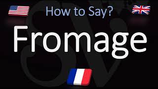 How to Pronounce Fromage CORRECTLY French amp English Pronunciation [upl. by Nirtiak]