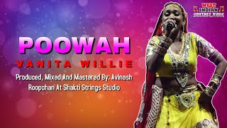 Vanita Willie  Poowah Chutney Soca [upl. by Hainahpez]