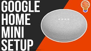 How to Setup The Google Home Mini [upl. by Ettie842]