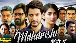 Maharshi Full Movie In Hindi Dubbed  Mahesh Babu  Pooja Hegde  Allari Naresh  HD Facts amp Review [upl. by Socher]