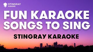 FUN KARAOKE SONGS to Sing with Friends And Family  Epic Karaoke Playlist by StingrayKaraoke [upl. by Carroll]