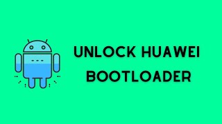 How To Unlock Huawei Bootloader 100 Tested [upl. by Annayt]