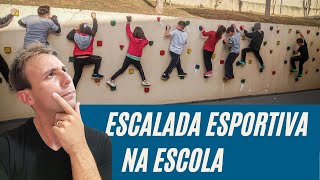 ESCALADA ESPORTIVA NA ESCOLA [upl. by Haem]