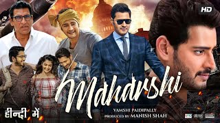 Maharshi Full Movie In Hindi Dubbed  Mahesh Babu  Pooja Hegde  Allari  Review amp Facts HD [upl. by Kuebbing]