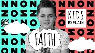 Kids Explain Faith  Ep 12 [upl. by Donella]