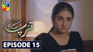 Tarap Episode 15 HUM TV Drama 7 June 2020 [upl. by Anil]