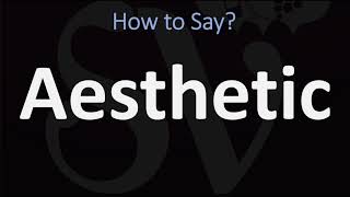 How to Pronounce Aesthetic CORRECTLY [upl. by Ramal798]