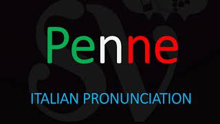 How to Pronounce Penne CORRECTLY Italian Pasta Pronunciation [upl. by Itin]