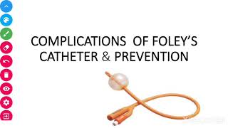 COMPLICATIONS OF FOLEYS CATHETER [upl. by Luapnaej935]