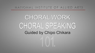 101 CHORAL SPEAKING Choral Work by Chipo [upl. by Marlon]