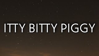 Nicki Minaj  Itty Bitty Piggy Lyrics [upl. by Combe]