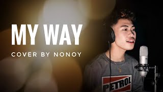 My Way  Frank Sinatra Cover by Nonoy Peña [upl. by Grimonia]