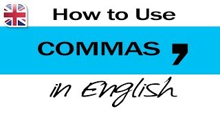 How To Use Commas  English Writing Lesson [upl. by Ezar]