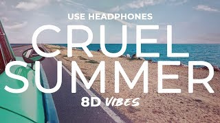 Taylor Swift  Cruel Summer 8D AUDIO 🎧 [upl. by Hahnert]