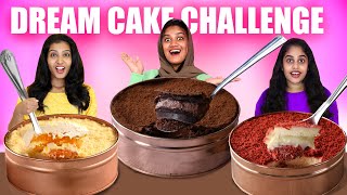 3 DREAM CAKE MAKING CHALLENGE 🤩 വാശിയേറിയ ഡ്രീം കേക്ക് മത്സരം  PULLOTHI [upl. by Sathrum]