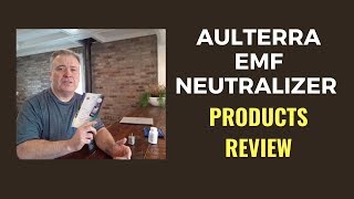 Aulterra EMF Neutralizer Products Review [upl. by Shamma]