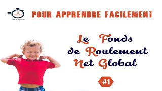 Le Fonds de Roulement Net Global [upl. by Beatty]