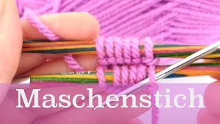 Der Maschenstich  Stricken für Anfänger [upl. by Leeanne]