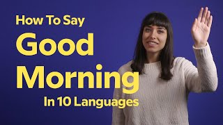 How To Say Good Morning In 10 Languages [upl. by Enomis]