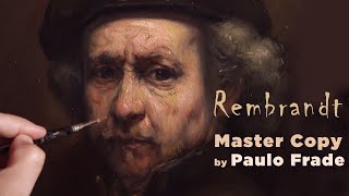 Rembrandt Alla Prima Master Copy by Paulo Frade [upl. by Nahgam]