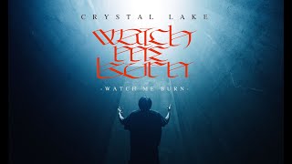 Crystal Lake  Watch Me Burn Official Music Video [upl. by Lydnek]