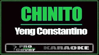 Chinito  YENG CONSTANTINO KARAOKE [upl. by Wandis247]