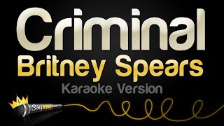 Britney Spears  Criminal Karaoke Version [upl. by Vite]