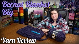 Bernat Blanket BIG Yarn Review [upl. by Hanala]