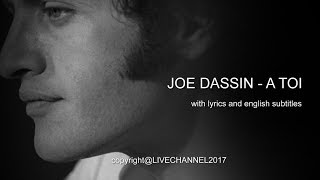 JOE DASSIN  A TOI FOR YOU with lyrics and english subtitles [upl. by Ettevram]