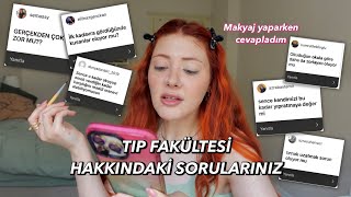 TIP FAKÜLTESİ HAKKINDAKİ SORULARINIZ  makyaj yaparken sohbet [upl. by Rorrys]