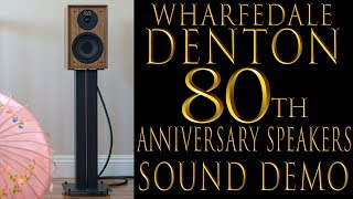 Wharfedale Denton Speakers Sound Sample [upl. by Latt]