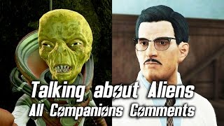 Fallout 4  Talking about Aliens with Jack Cabot  All Companions Comments amp All Answers [upl. by Nyliram]