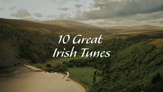 10 Great Irish Tunes  Traditional amp Modern Favorites [upl. by Topping]