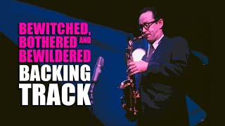 Bewitched Bothered and Bewildered Backing Track Jazz  90bpm [upl. by Ecirahc]