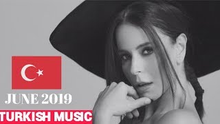 Top 20 Turkish Songs of June 2019 🇹🇷 [upl. by Waylan984]