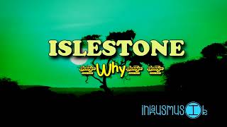 Islestone  WHYOfficial Audio 2024 [upl. by Esirahc]