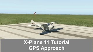 XPlane 11  GPS Approach [upl. by Cassandra]