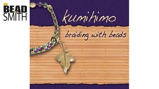 Kumihimo Braiding with Beads by Beadsmith [upl. by Convery417]