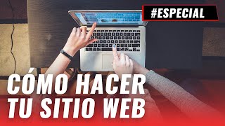 ¿Cómo hacer mi sitio web Aquí los primeros pasos [upl. by Akel]