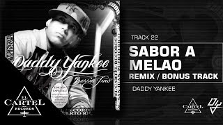 Daddy Yankee  22 quotSabor a Melaoquot Remix Bonus Track Version Audio Oficial [upl. by Aztirak921]