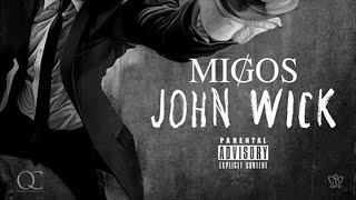 Migos  John Wick [upl. by Pail558]