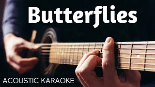 Abe Parker Butterflies Acoustic Karaoke [upl. by Nnairrehs]