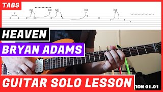 Bryan Adams  Heaven  GUITAR SOLO LESSON  GUITAR TAB  TUTORIAL 43 [upl. by Amluz843]