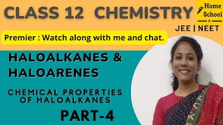 Haloalkanes and Haloarenes Class 12  Chemistry  Chapter 10  CBSE NEET JEE  Part 4 [upl. by Zosi]