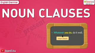 Noun Clause  English Grammar  iken  ikenedu  ikenApp [upl. by Onifled190]