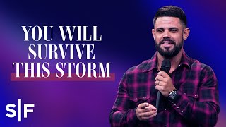 You Will Survive This Storm  Steven Furtick [upl. by Ahsienet]