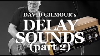 David Gilmours delay sounds part 2 [upl. by Enilaf]