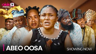 ABEO OOSA  Latest 2025 Yoruba Epic Movie Starring Fathia Balogun Yinka Quadri Titilope Abeo [upl. by Arrekahs12]