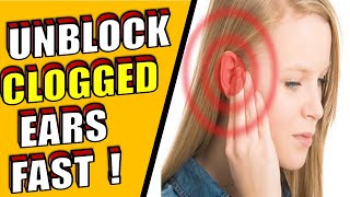 7 Natural Ways To Unblock Clogged Ears Fast  HOME REMEDIES [upl. by Zeni]