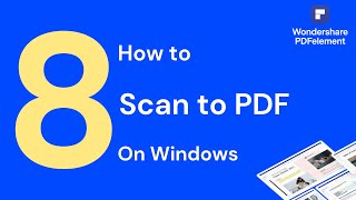 How to Scan to PDF on Windows 10  PDFelement 8 [upl. by Won]